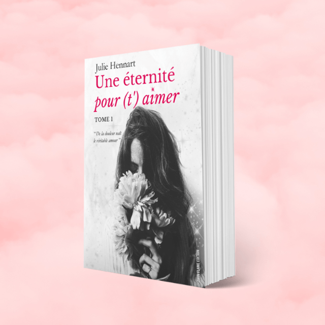 Une éternité pour (t') aimer - Histoire Vraie